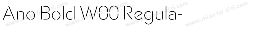 Ano Bold W00 Regula字体转换